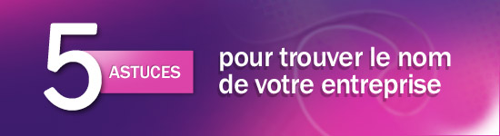 astuces-trouver-le-nom-de-mon-entreprise